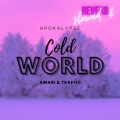 Apokalypse、Traffic、Amari - Cold World