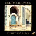 SverreV、Bo Degas - Hold Your Tongue
