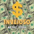Fefeuh、MR - Invejoso (Explicit)