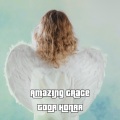 Amazing Grace - Hora Bendita -cantado
