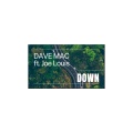 Joe Louis、Dave Mac - Down (Explicit)