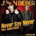 Justin Bieber&Jaden Smith - Never Say Never-[永不言败]
