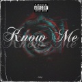 Know Me (Explicit)