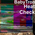 BabyTron - Heat Check (Explicit)