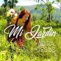 Yadira De Jesus - Mi Jardín