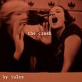 Jules - The Crash