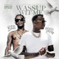 Wassup Wit Me (feat. Moneybagg Yo)(Explicit)