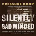 pressure drop、Constantine Weir、Martin Fishley - Silently Bad Minded (Radio Edit)