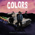 Majic、DRACO - Colors (Explicit)