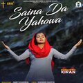 KIRAN - Saina Da Yahowa