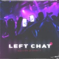 Bender、CHAN’Э - LEFT CHAT (Explicit)