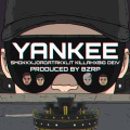 Joaqo、Lit Killah、Big Deiv、Smokk - Yankee (Explicit)