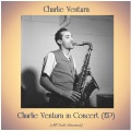 Charlie Ventura in Concert (EP) (All Tracks Remastered)