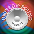 United by Sound, Vol. 1 (Explicit)