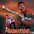 M-Squared、Fella'Mo - Masambe