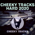 Cheeky Tracks Hard 2020