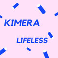 Kimera - Lifeless