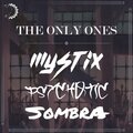 S0MBRA、Beau Reed、Marko Kundak、Mystix、James Juth、Psychotic - The Only Ones (Explicit)