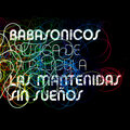 Babasónicos - Llegar a Nada
