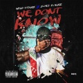 We Don't Know (feat. Zoey Dollaz)(Explicit)