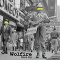 Wolfire - Give Up
