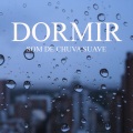 Para Dormir - Dormir: Som de Chuva Suave, Pt. 01