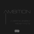 Ambition (Explicit)