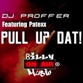 DJ Proffer、Patexx - Pull up Dat!