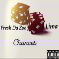 Lima、Fresh Da Zoe、Widson Pierre - Chances (Explicit)