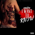 I Want to Know (Explicit)