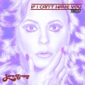 If I Can't Have you (Remix)