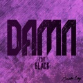 Damn (feat. 6lack)(Explicit)