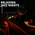 Relaxing Jazz Nights - Making It Happen Instead Of Dreaming