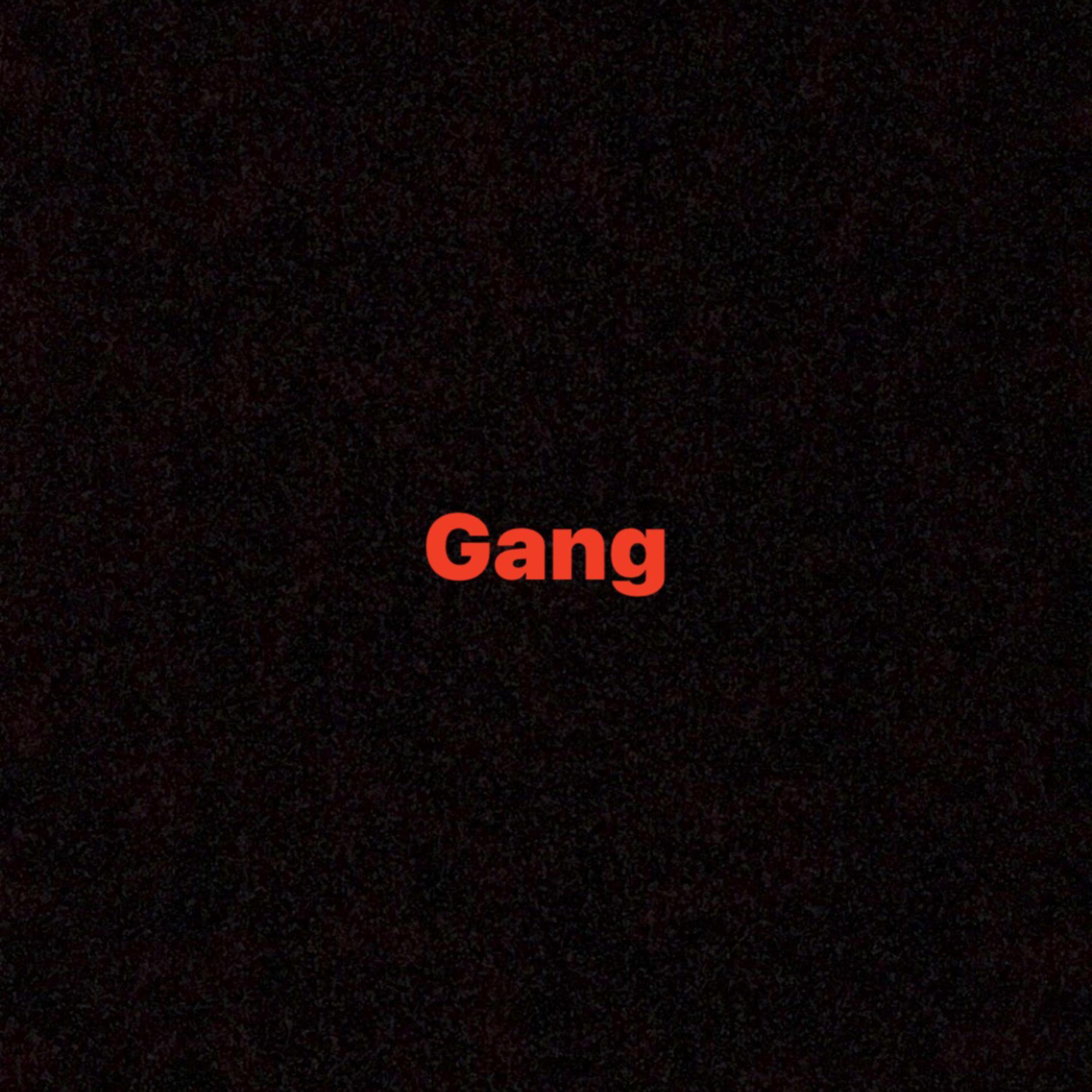 Gang (Explicit)