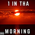 Booney - 1 IN THA MORNING