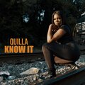 Quilla - Know It (Explicit)