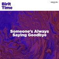 KIARA - Someone's Always Saying Goodbye