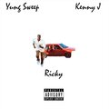 Kenny J、Yung Sweep - Ricky