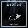 George - Lovely Beee`