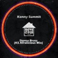 Kenny Summit - Stereo Brass (Ks Afrolicious Mix)