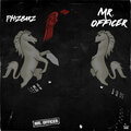 Phizbarz - Mr Officer