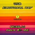 Mickel DJ - Walk By Me