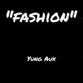 WakeUpOwen、Yung Aux、jeremiah grant - Fashion (Explicit)