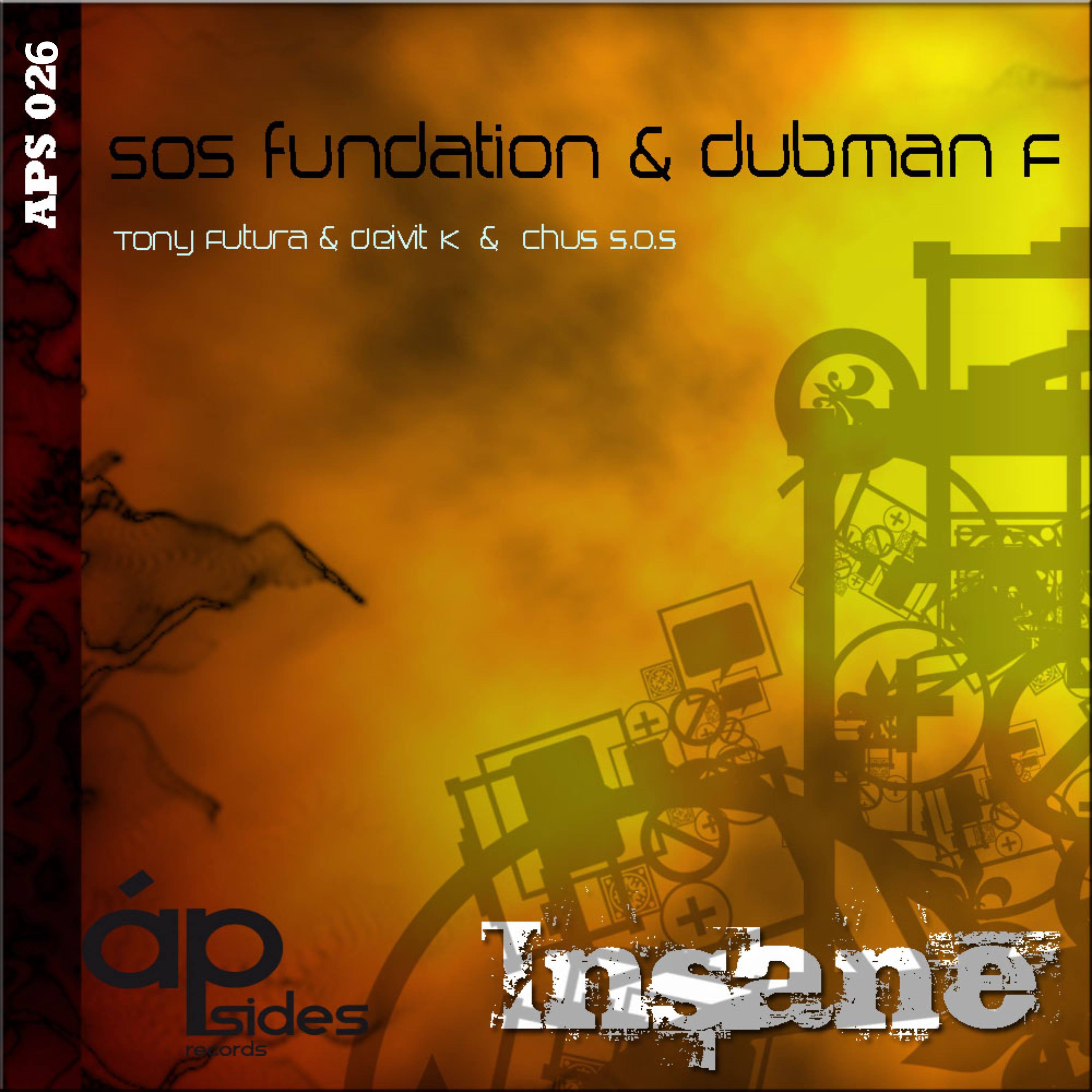 Dubman F.、S.O.S. Fundation - Insane