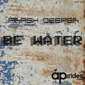 Frash Deeper - Be Water