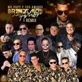 Brindemos Mas Amor (Remix) [feat. Jose Peña Suazo y la Banda Gorda, Tony Swing, Diomedes y el Grupo Mio, Luis Rafael, Sin Fronteras, Silvio Mora, Martin Martinez, Gery Daniel, Julio Ceballos, Eddy Rafael, Darys Contreras, Daniel Lorenzo & Bajando Fin