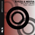 Hestia、Killa P、Eyeza - We Nuh Miss (Explicit)