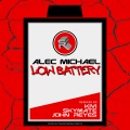 Kivi、Alec Michael - Low Battery (Kivi Remix)