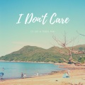 Teddy Fan - I Don't Care