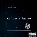 Zippo - Zippo X Intro (Explicit)